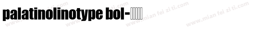 palatinolinotype bol字体转换